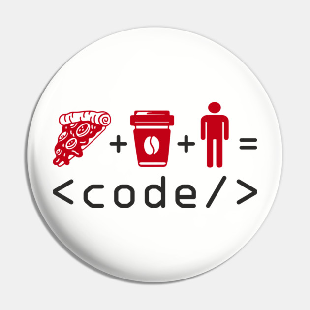 Pizza Coffee Coder Geek Life Pin by Anticorporati