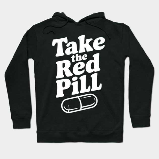 Take the Red Pill Hoodie by Frank Ring
