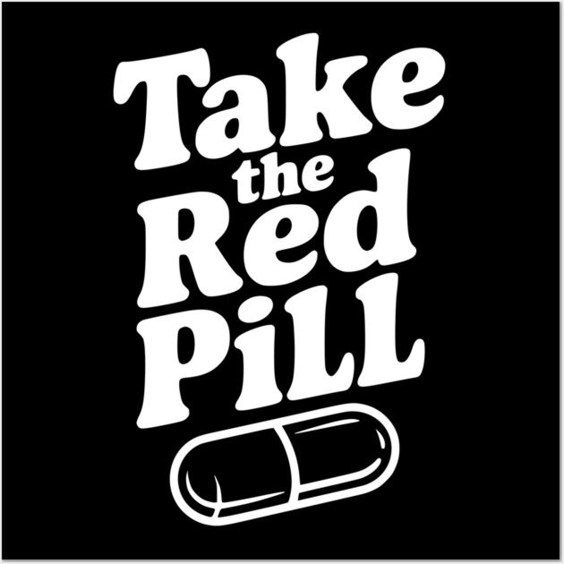 Take the Red Pill Wall Art by Frank Ring