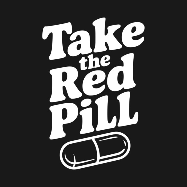 Take the Red Pill by Frank Ring