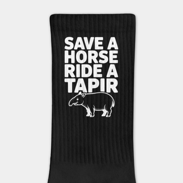 Save a Horse Ride a Tapir by Frank Ring