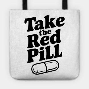 Take the Red Pill Tote