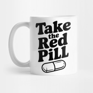 Take the Red Pill Mug