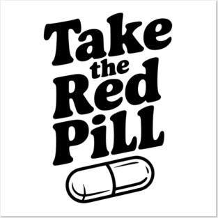 Take the Red Pill Posters and Art