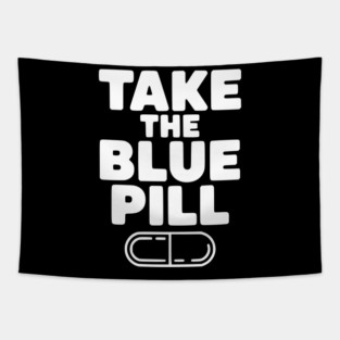 Take the Blue Pill Tapestry