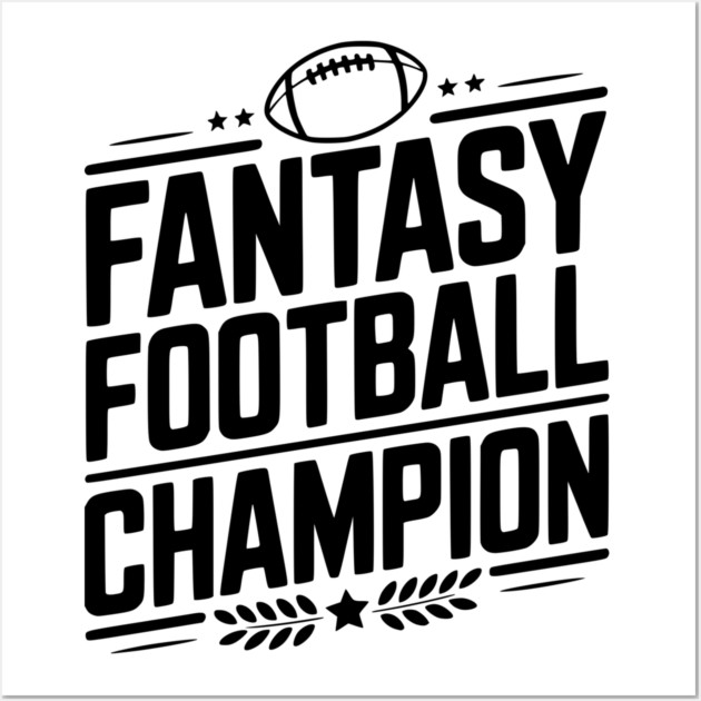 Fantasy Football Champion Wall Art by Frank Ring