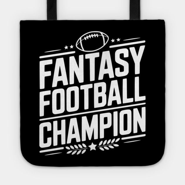 Fantasy Football Champion Tote by Frank Ring