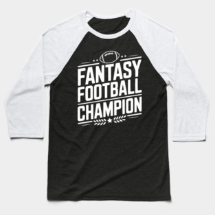 Fantasy Football Champion Baseball T-Shirt