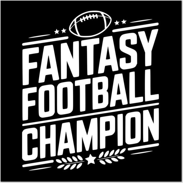 Fantasy Football Champion Wall Art by Frank Ring