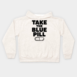 Take the Blue Pill Kids Hoodie