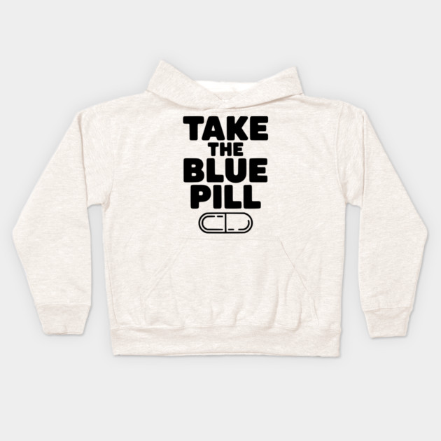 Take the Blue Pill Kids Hoodie by Frank Ring