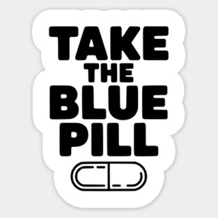 Take the Blue Pill Magnet