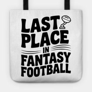 Last Place in Fantasy Football Tote