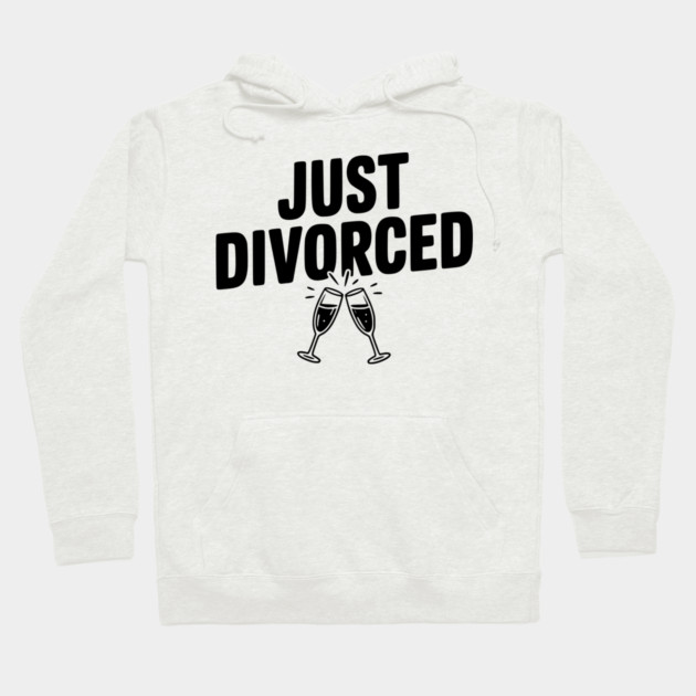 Just Divorced Hoodie by Frank Ring