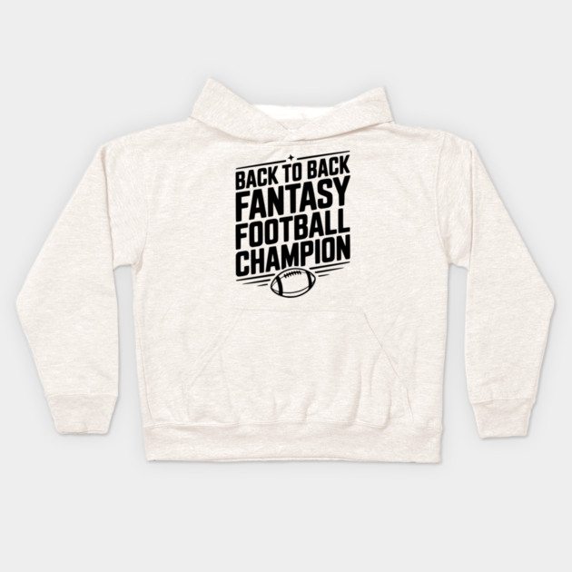 Back to Back Fantasy Football Champion Kids Hoodie by Frank Ring