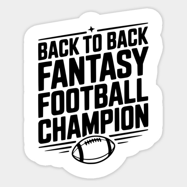 Back to Back Fantasy Football Champion Sticker by Frank Ring