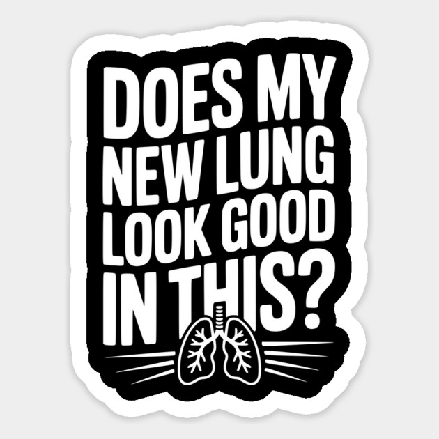 Does My New Lung Look Good in This? Magnet by Frank Ring