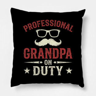Grandparents Day Professional Grandpa On Duty Mustache Typography Pillow