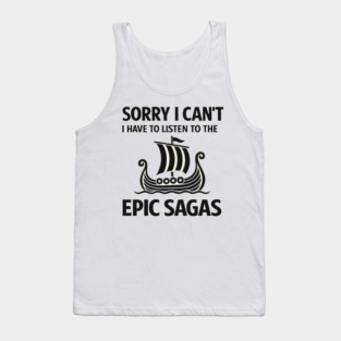 I Have to Listen The Epic Sagas Greek Odysseus Musical Tank Top