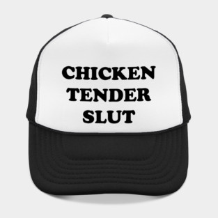 Chicken Tender Slut Hat