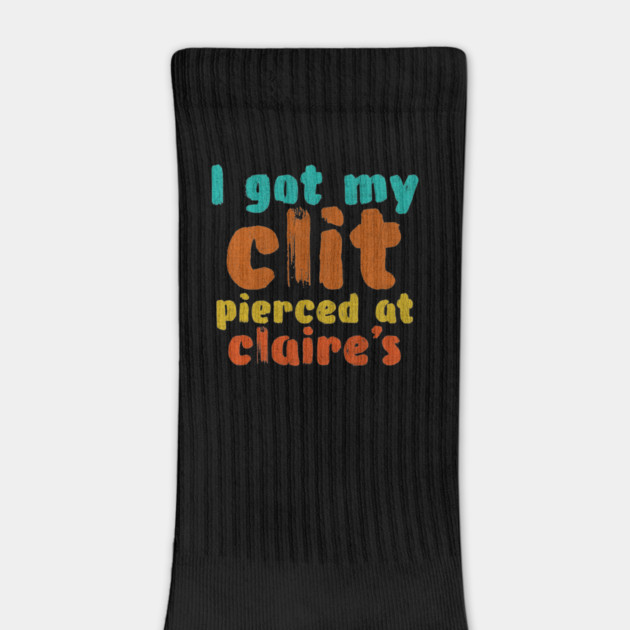 I got my clit pierced at Claire's by Shit Post Hero