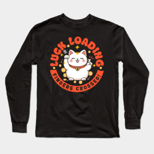 Luck Loading Fortune Cat Fingers Crossed Cute Good Luck Pun with Positive Vibes Long Sleeve T-Shirt
