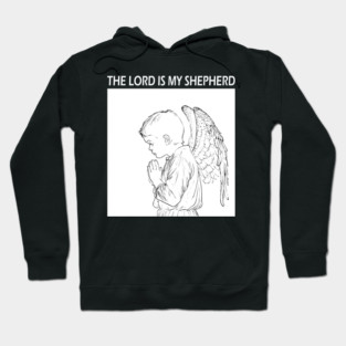 The Lord is my Shepherd - Psalm 23 - Bible Quote White Hoodie