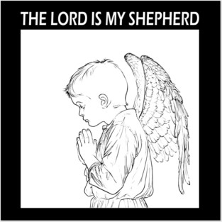 The Lord is my Shepherd - Psalm 23 - Bible Quote White Posters and Art