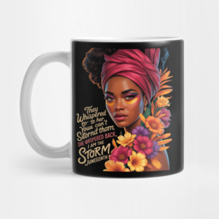 Juneteenth Women I am the Storm Black Freedom 1865 Mug