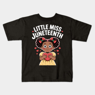 Little Miss Juneteenth Girl Toddler Black History Kids Kids T-Shirt