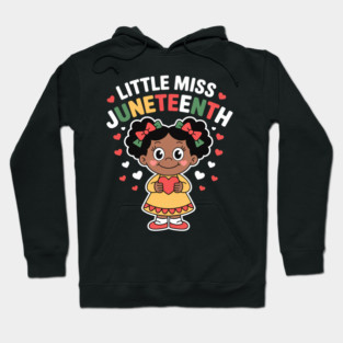 Little Miss Juneteenth Girl Toddler Black History Kids (2) Hoodie