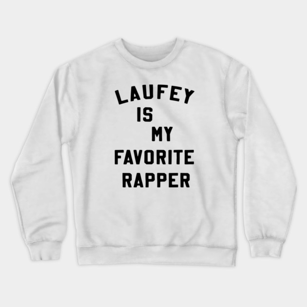 Laufey Is My Favorite Rapper shirt Favorite Rapper Tee Laufey Vinyl Crewneck Sweatshirt by celestial_artworks