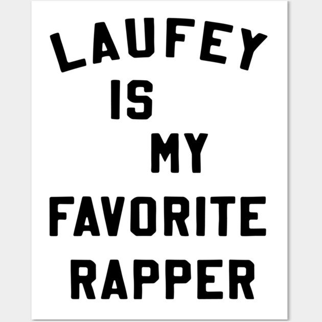 Laufey Is My Favorite Rapper shirt Favorite Rapper Tee Laufey Vinyl Wall Art by celestial_artworks