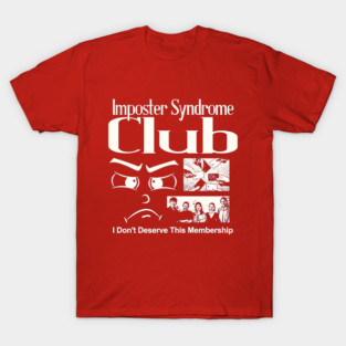Imposter Syndrome Club T-Shirt