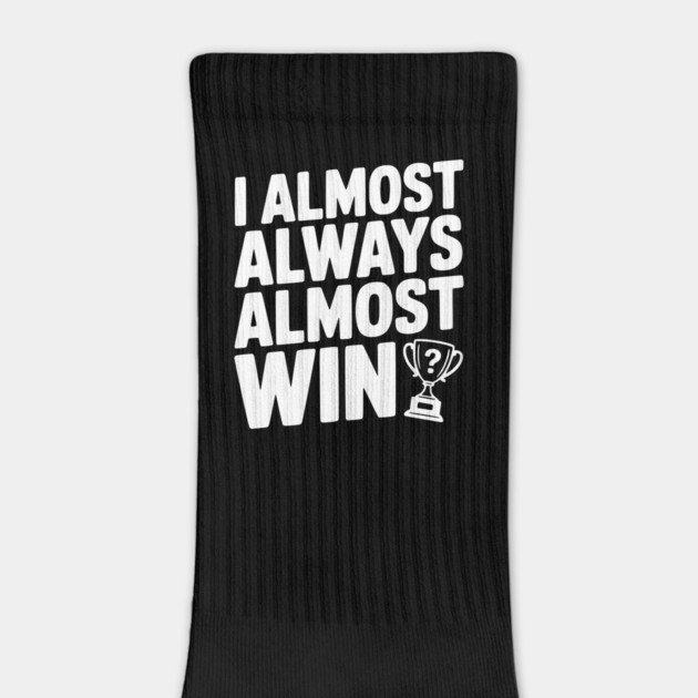 I Almost Always Almost Win by Frank Ring