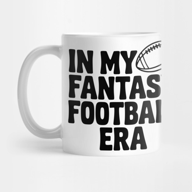 In My Fantasy Football Era by Frank Ring