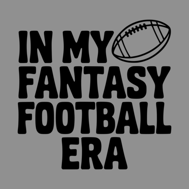 In My Fantasy Football Era by Frank Ring