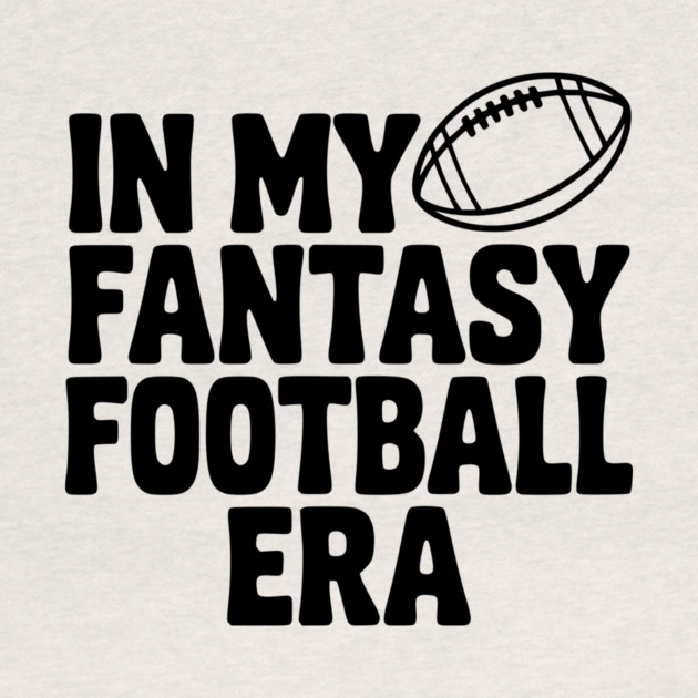 In My Fantasy Football Era by Frank Ring