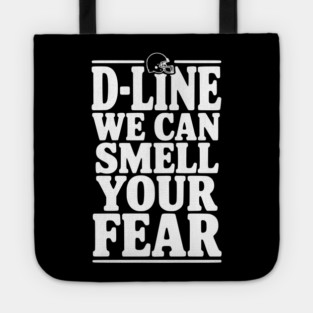 D-Line We Can Smell Your Fear Tote
