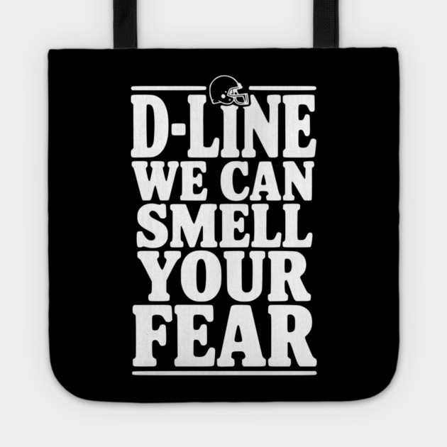 D-Line We Can Smell Your Fear Tote by Frank Ring