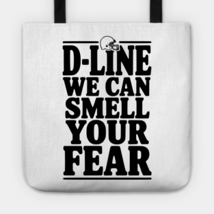 D-Line We Can Smell Your Fear Tote
