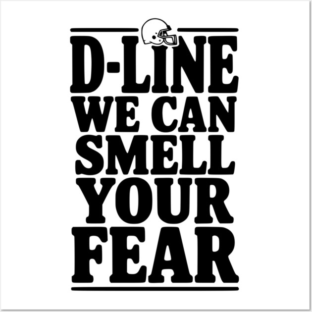 D-Line We Can Smell Your Fear Wall Art by Frank Ring