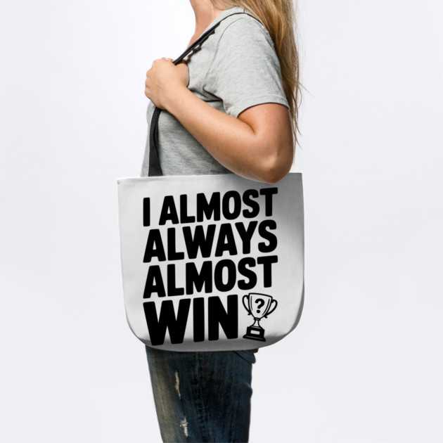 I Almost Always Almost Win by Frank Ring