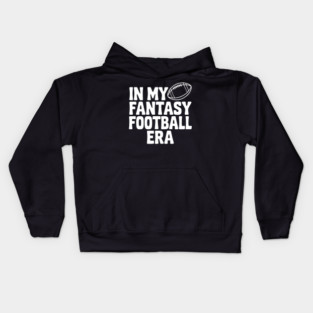 In My Fantasy Football Era Kids Hoodie