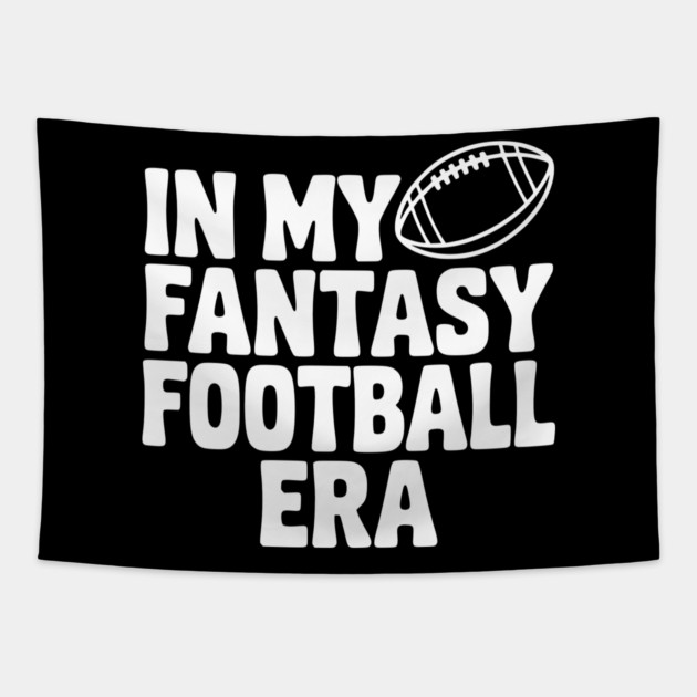 In My Fantasy Football Era Tapestry by Frank Ring