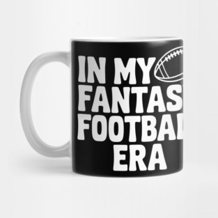 In My Fantasy Football Era Mug