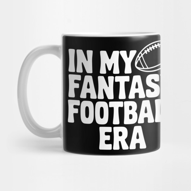 In My Fantasy Football Era by Frank Ring