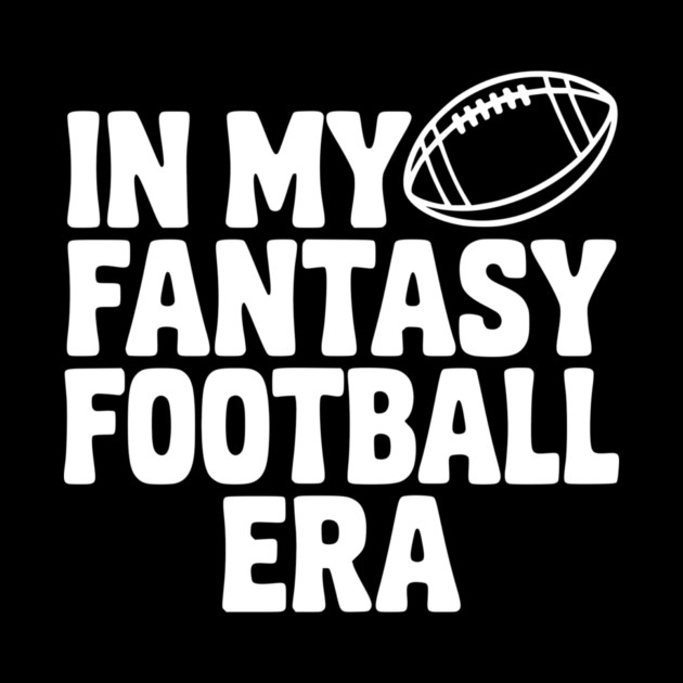 In My Fantasy Football Era by Frank Ring
