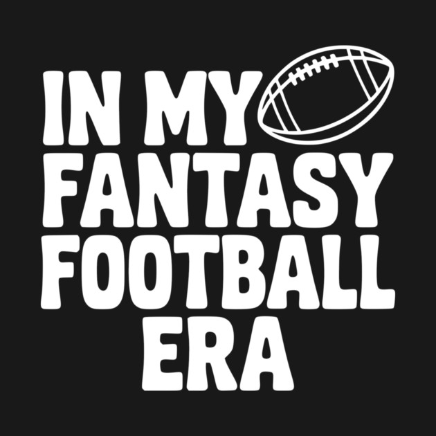 In My Fantasy Football Era by Frank Ring