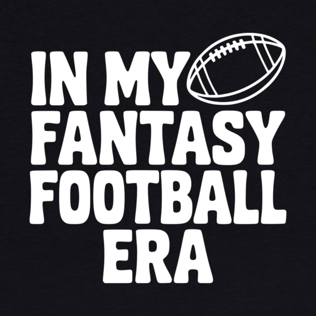 In My Fantasy Football Era by Frank Ring